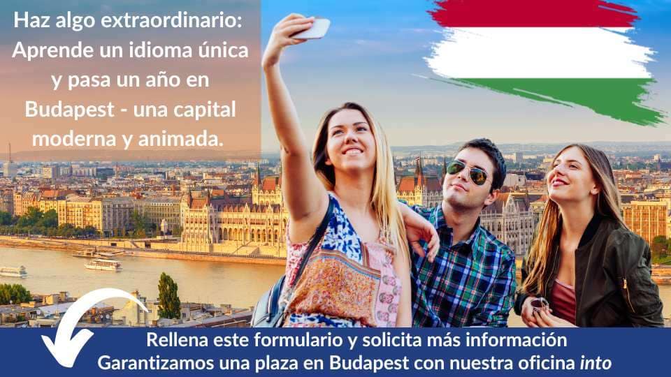 Rellena formulario - año académico Hungria Año escolar en Budapest con into
